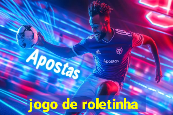 jogo de roletinha