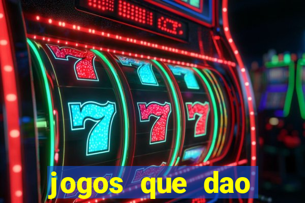 jogos que dao dinheiro sem precisar depositar