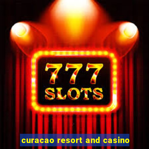 curacao resort and casino