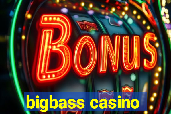 bigbass casino