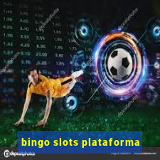 bingo slots plataforma