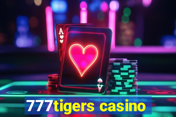 777tigers casino