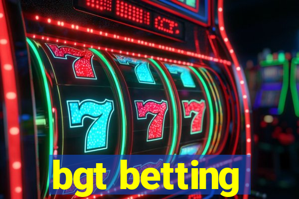 bgt betting