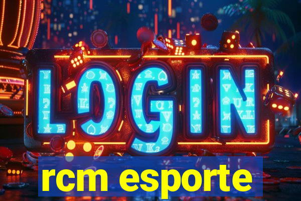 rcm esporte