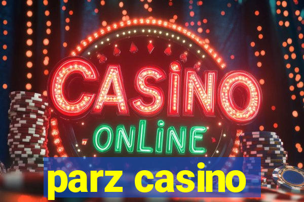 parz casino