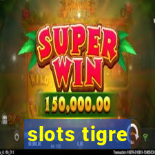 slots tigre