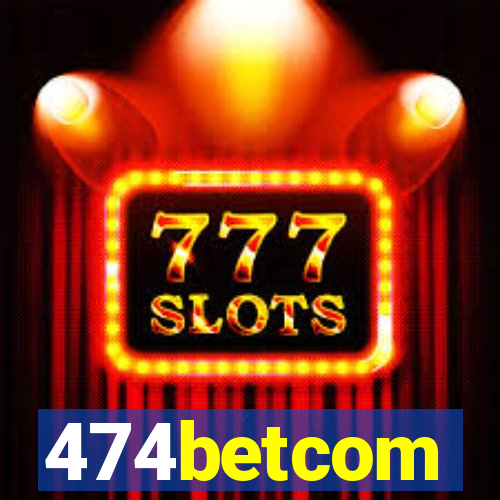 474betcom