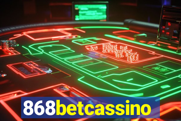 868betcassino