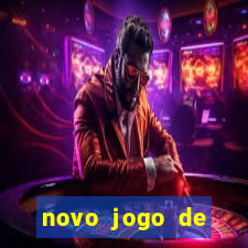 novo jogo de ganhar dinheiro