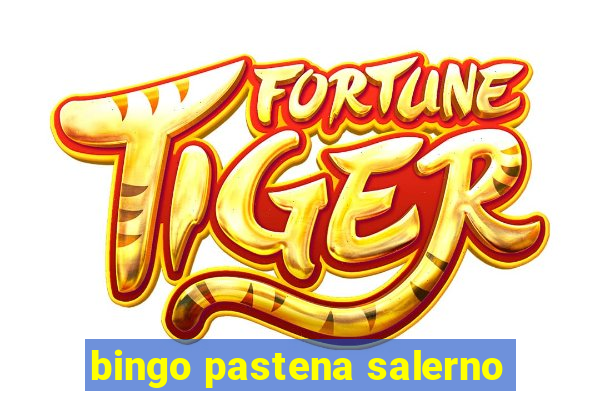 bingo pastena salerno