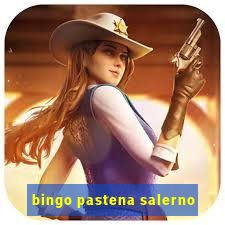 bingo pastena salerno