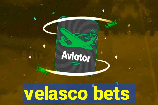 velasco bets