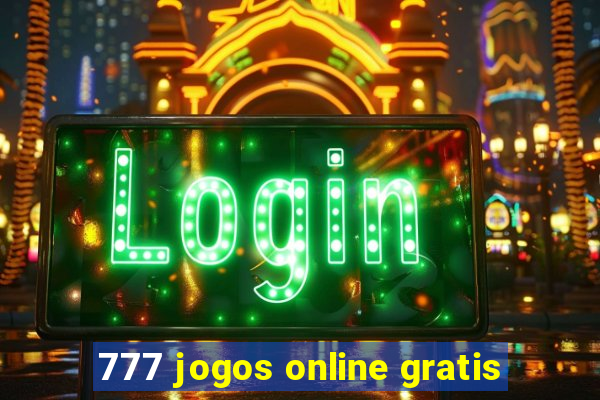 777 jogos online gratis