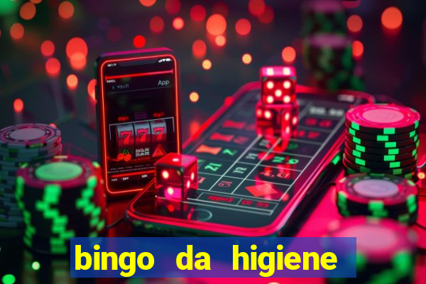 bingo da higiene pessoal para imprimir