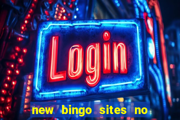 new bingo sites no deposit required