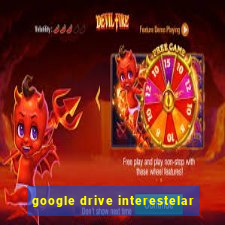 google drive interestelar