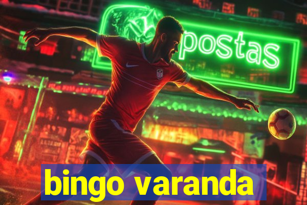 bingo varanda