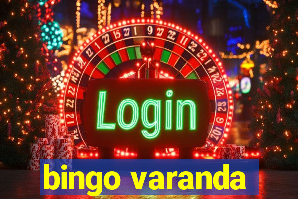 bingo varanda