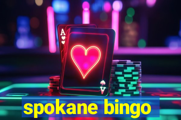 spokane bingo