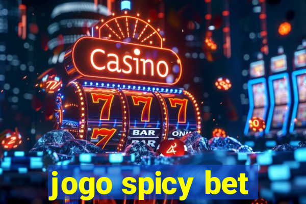 jogo spicy bet