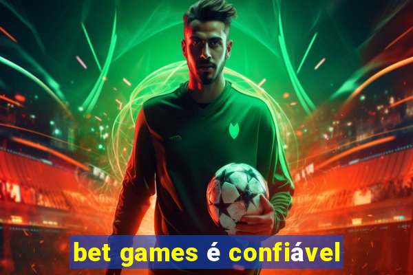 bet games é confiável