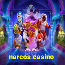 narcos casino