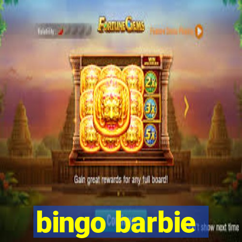 bingo barbie