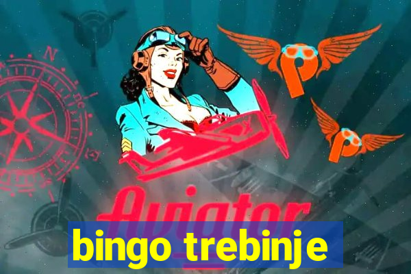 bingo trebinje