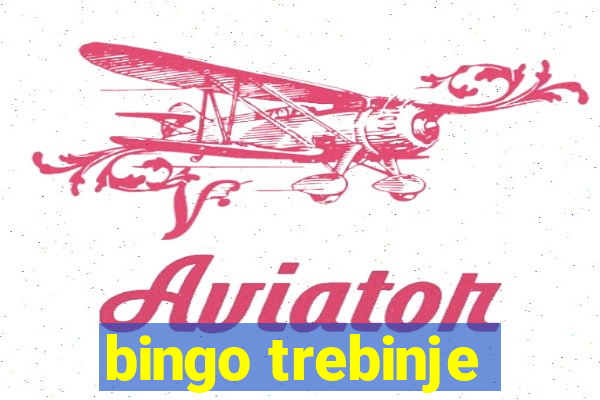 bingo trebinje