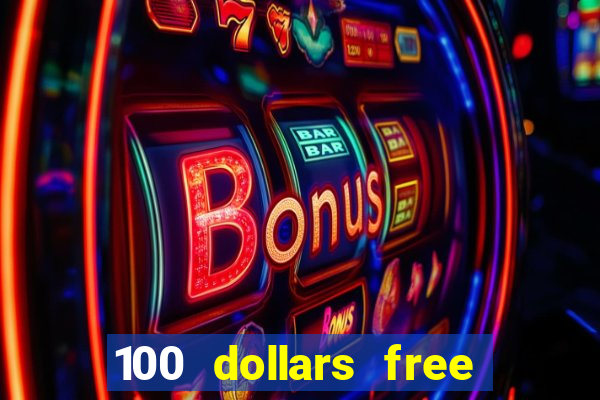 100 dollars free no deposit casino