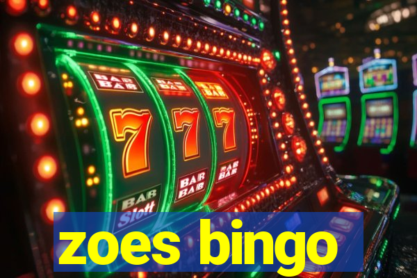 zoes bingo