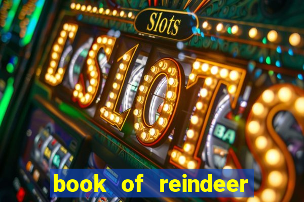 book of reindeer slot free play