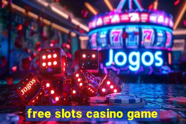 free slots casino game