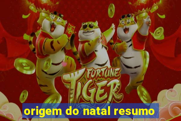 origem do natal resumo