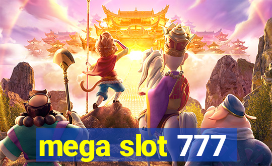 mega slot 777