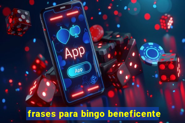 frases para bingo beneficente