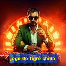 jogo do tigre china