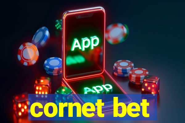 cornet bet