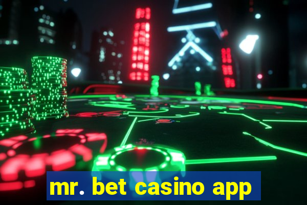 mr. bet casino app