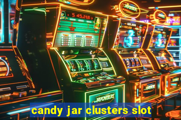 candy jar clusters slot