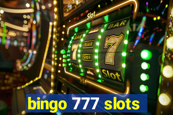 bingo 777 slots