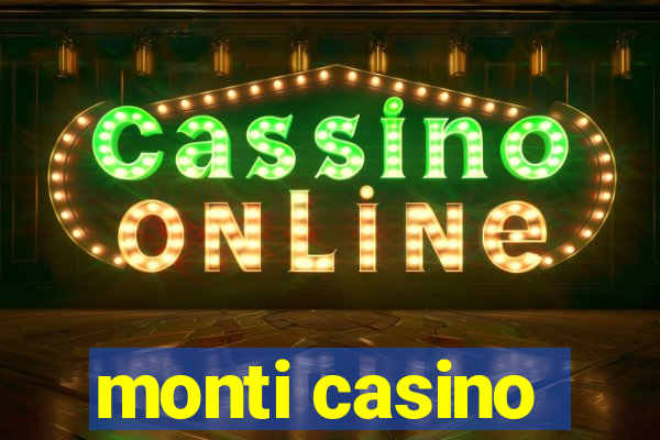 monti casino