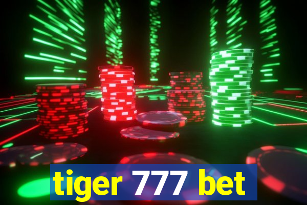 tiger 777 bet