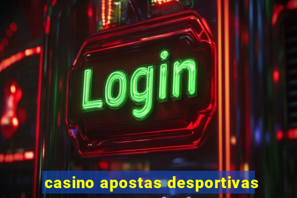 casino apostas desportivas