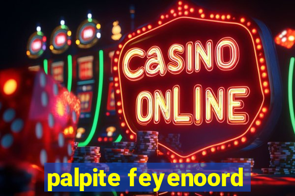 palpite feyenoord