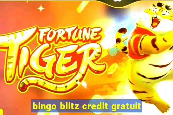 bingo blitz credit gratuit