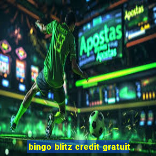 bingo blitz credit gratuit