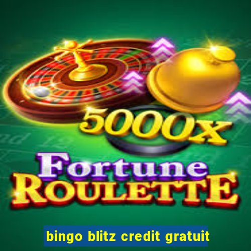 bingo blitz credit gratuit