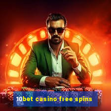 10bet casino free spins