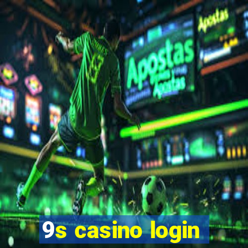 9s casino login